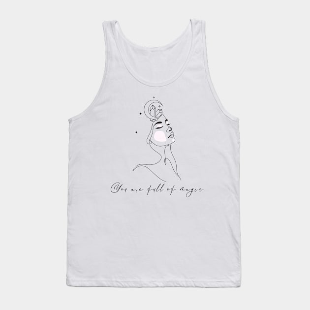 You Are Full Of Magic Tank Top by Creativity Haven